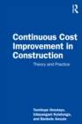 Continuous Cost Improvement in Construction : Theory and Practice - eBook