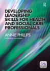 Developing Leadership Skills for Health and Social Care Professionals - eBook