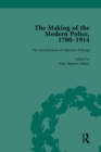 The Making of the Modern Police, 1780-1914, Part II vol 6 - eBook