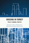 Housing in Turkey : Policy, Planning, Practice - eBook