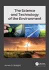 The Science and Technology of the Environment - eBook