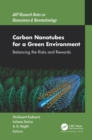Carbon Nanotubes for a Green Environment : Balancing the Risks and Rewards - eBook