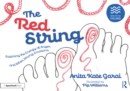 The Red String: Exploring the Energy of Anger and Other Strong Emotions - eBook