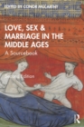 Love, Sex & Marriage in the Middle Ages : A Sourcebook - eBook