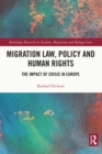 Migration Law, Policy and Human Rights : The Impact of Crisis in Europe - eBook