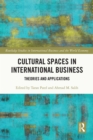 Cultural Spaces in International Business : Theories and Applications - eBook