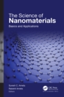 The Science of Nanomaterials : Basics and Applications - eBook