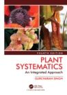 Plant Systematics : An Integrated Approach, Fourth Edition - eBook