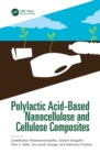 Polylactic Acid-Based Nanocellulose and Cellulose Composites - eBook