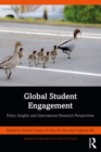 Global Student Engagement : Policy Insights and International Research Perspectives - eBook