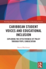 Caribbean Student Voices and Educational Inclusion : Exploring the Effectiveness of Policy Through Pupil Consultation - eBook