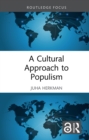 A Cultural Approach to Populism - eBook