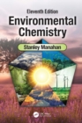 Environmental Chemistry : Eleventh Edition - eBook