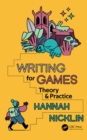 Writing for Games : Theory and Practice - eBook