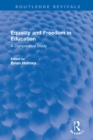 Equality and Freedom in Education : A Comparative Study - eBook