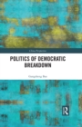 Politics of Democratic Breakdown - eBook