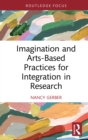Imagination and Arts-Based Practices for Integration in Research - eBook