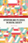 Attention and its Crisis in Digital Society - eBook