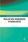 Muslim New Womanhood in Bangladesh - eBook