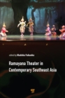 Ramayana Theater in Contemporary Southeast Asia - eBook