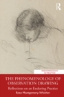 The Phenomenology of Observation Drawing : Reflections on an Enduring Practice - eBook