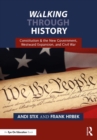 Walking Through History : Constitution & the New Government, Westward Expansion, and Civil War - eBook