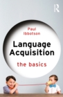 Language Acquisition : The Basics - eBook