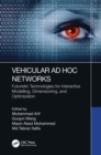 Vehicular Ad Hoc Networks : Futuristic Technologies for Interactive Modelling, Dimensioning, and Optimization - eBook