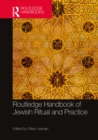 Routledge Handbook of Jewish Ritual and Practice - eBook