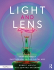 Light and Lens : Thinking About Photography in the Digital Age - eBook