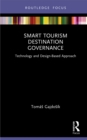 Smart Tourism Destination Governance : Technology and Design-Based Approach - eBook