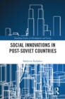 Social Innovations in Post-Soviet Countries - eBook