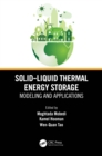 Solid-Liquid Thermal Energy Storage : Modeling and Applications - eBook