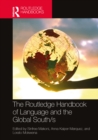 The Routledge Handbook of Language and the Global South/s - eBook