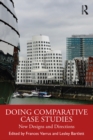Doing Comparative Case Studies : New Designs and Directions - eBook