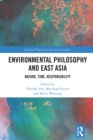 Environmental Philosophy and East Asia : Nature, Time, Responsibility - eBook