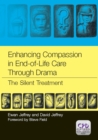 Enhancing Compassion in End-of-Life Care Through Drama : The Silent Treatment - eBook