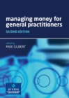 Managing Money for General Practitioners, Second Edition - eBook