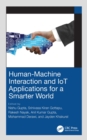 Human-Machine Interaction and IoT Applications for a Smarter World - eBook