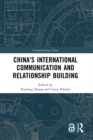China's International Communication and Relationship Building - eBook
