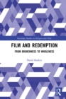 Film and Redemption : From Brokenness to Wholeness - eBook