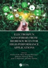 Electrospun Nanofibers from Bioresources for High-Performance Applications - eBook