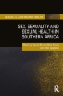 Sex, Sexuality and Sexual Health in Southern Africa - eBook
