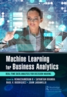 Machine Learning for Business Analytics : Real-Time Data Analysis for Decision-Making - eBook