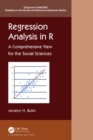 Regression Analysis in R : A Comprehensive View for the Social Sciences - eBook