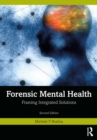 Forensic Mental Health : Framing Integrated Solutions - eBook