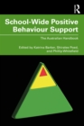 School-Wide Positive Behaviour Support : The Australian Handbook - eBook