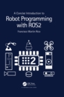 A Concise Introduction to Robot Programming with ROS2 - eBook