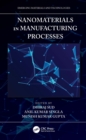 Nanomaterials in Manufacturing Processes - eBook