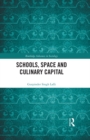 Schools, Space and Culinary Capital - eBook